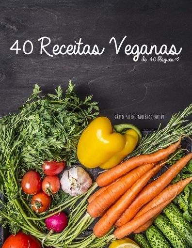 40 receitas veganas de 40 blogues   Grito Silenciado