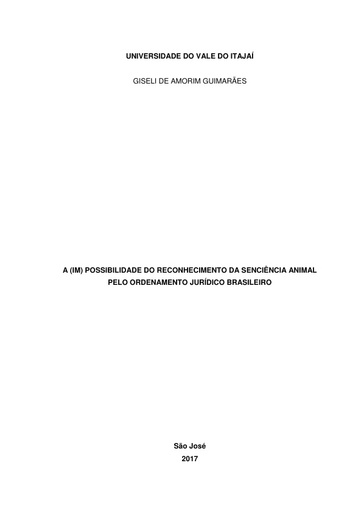 A (IM) POSSIBILIDADE DO RECONHECIMENTO DA SENCIÊNCIA ANIMAL PELO ORDENAMENTO JURÍDICO BRASILEIRO