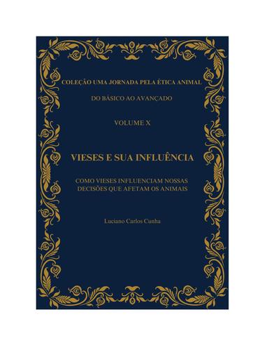 COLEÇÃO UMA JORNADA PELA ÉTICA ANIMAL DO BÁSICO AO AVANÇADO VOLUME 10