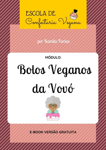 Bolos veganos da vovó